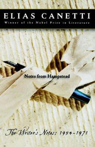 Notes from Hampstead: The Writer's Notes: 1954-1971