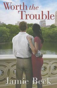 Cover image for Worth the Trouble