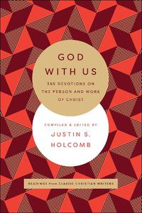 Cover image for God with Us: 365 Devotions on the Person and Work of Christ