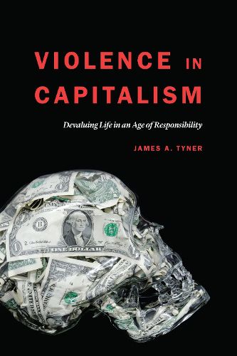 Cover image for Violence in Capitalism: Devaluing Life in an Age of Responsibility