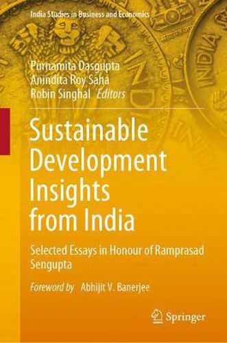 Cover image for Sustainable Development Insights from India: Selected Essays in Honour of Ramprasad Sengupta