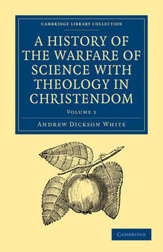 Cover image for A History of the Warfare of Science with Theology in Christendom 2 Volume Paperback Set