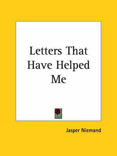 Cover image for Letters That Have Helped Me (1891)