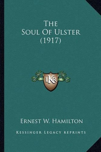 The Soul of Ulster (1917) the Soul of Ulster (1917)