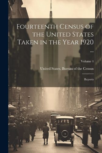 Cover image for Fourteenth Census of the United States Taken in the Year 1920 ...