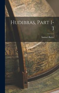 Cover image for Hudibras, Part 1-3