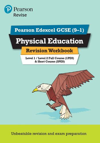 Cover image for Pearson REVISE Edexcel GCSE (9-1) Physical Education Revision Workbook: for home learning, 2022 and 2023 assessments and exams