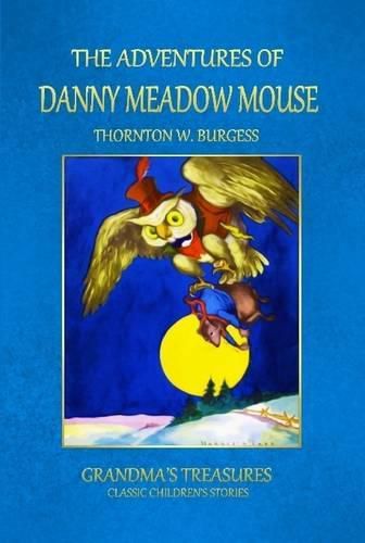 THE Adventures of Danny Meadow Mouse