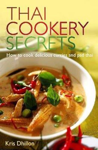 Cover image for Thai Cookery Secrets: How to cook delicious curries and pad thai