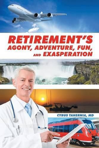 Cover image for Retirement's Agony, Adventure, Fun, and Exasperation