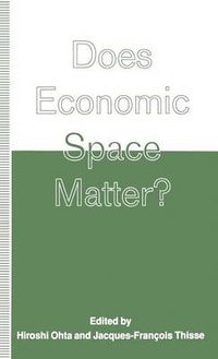 Cover image for Does Economic Space Matter?: Essays in Honour of Melvin L. Greenhut