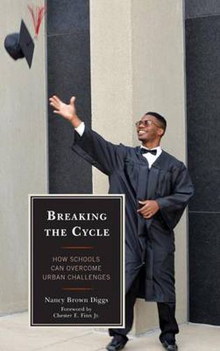 Cover image for Breaking the Cycle: How Schools Can Overcome Urban Challenges