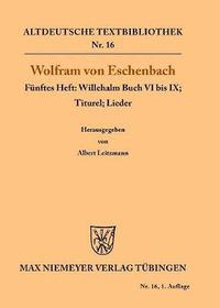 Cover image for Willehalm Buch VI bis IX; Titurel; Lieder