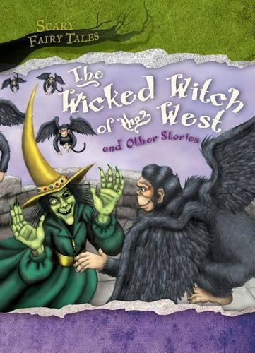 The Wicked Witch of the West and Other Stories