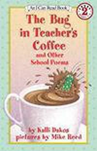 Cover image for The Bug in the Teacher's Coffee: And Other School Poems