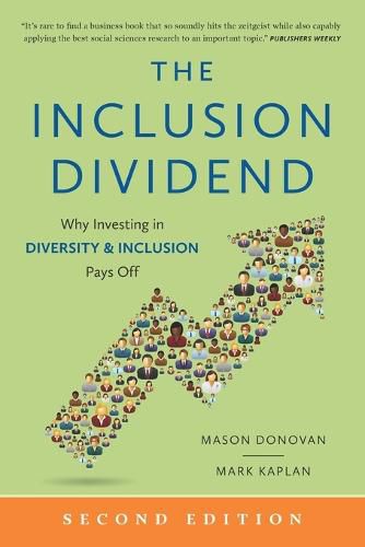 Cover image for The Inclusion Dividend: Why Investing in Diversity & Inclusion Pays Off