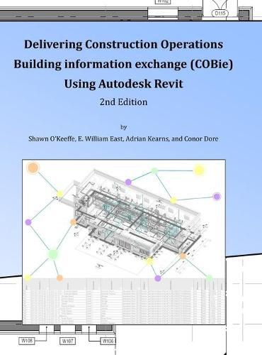 Cover image for Delivering COBie Using Autodesk Revit (2nd Edition) (Library Edition)