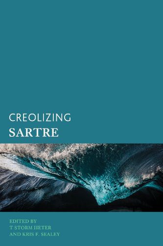 Cover image for Creolizing Sartre