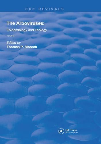 Cover image for The Arboviruses: Epidemiology and Ecology: Epidemiology and Ecology