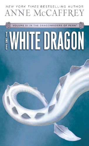 Cover image for The White Dragon: Volume III of The Dragonriders of Pern