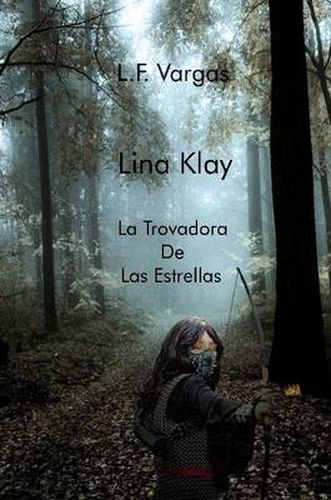 Cover image for Lina Klay: La Trovadora De Las Estrellas Capitulo 1