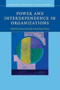 Cover image for Power and Interdependence in Organizations