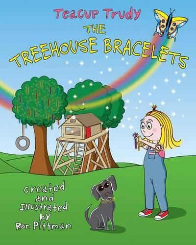 Cover image for Teacup Trudy: The Treehouse Bracelets: A Children's Book