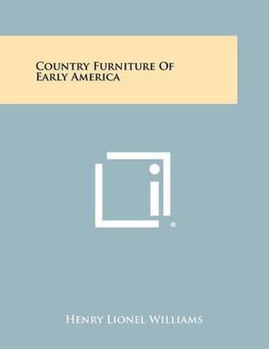 Country Furniture of Early America