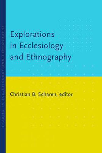 Cover image for Explorations in Ecclesiology and Ethnography