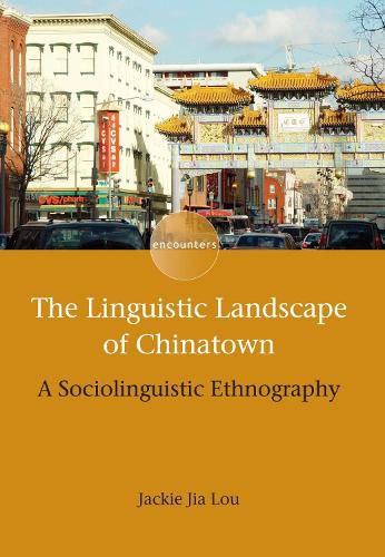 Cover image for The Linguistic Landscape of Chinatown: A Sociolinguistic Ethnography