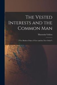 Cover image for The Vested Interests and the Common Man