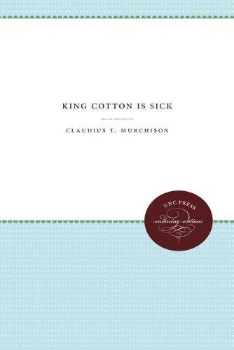 Cover image for King Cotton Is Sick