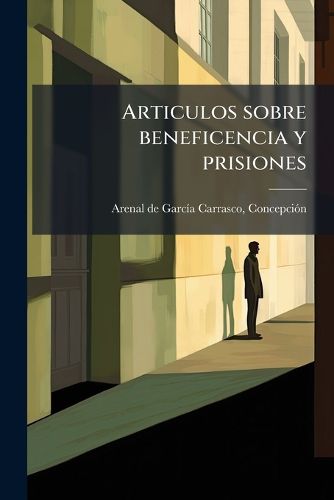 Cover image for Articulos Sobre Beneficencia y Prisiones