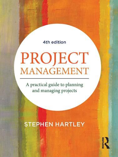 Cover image for Project Management: A practical guide to planning and managing projects