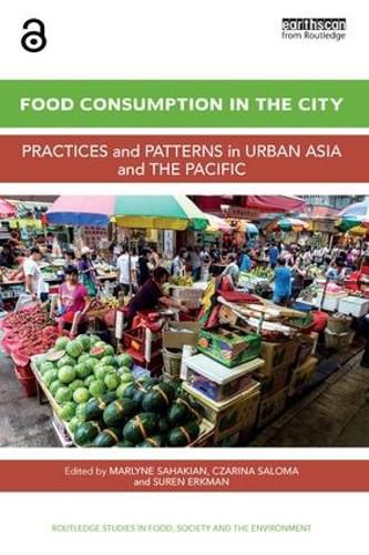 Cover image for Food Consumption in the City: Practices and patterns in urban Asia and the Pacific