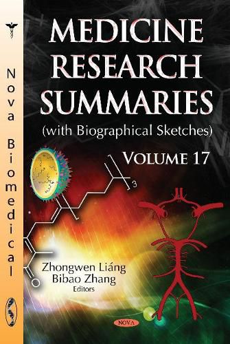 Cover image for Medicine Research Summaries (with Biographical Sketches): Volume 17