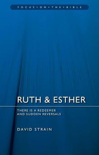 Cover image for Ruth & Esther: There is a Redeemer and Sudden Reversals