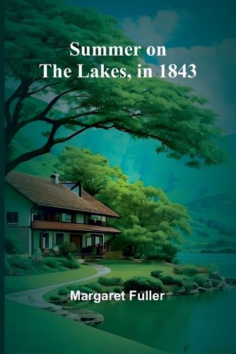 Cover image for Summer on the Lakes, in 1843