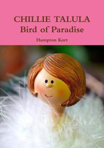 Cover image for CHILLIE TALULA Bird of Paradise