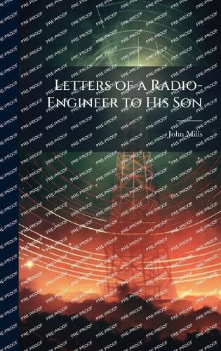 Cover image for Letters of a Radio-Engineer to His Son