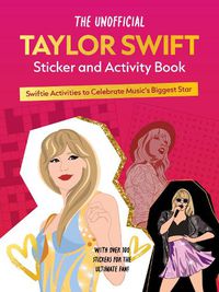 Cover image for The Unofficial Taylor Swift Sticker and Activity Book