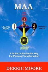 Cover image for Maa: A Guide to the Kamitic Way for Personal Transformation