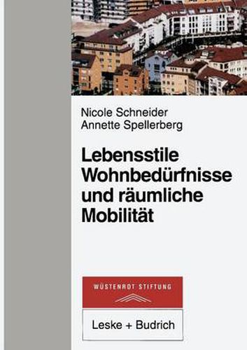 Cover image for Lebensstile, Wohnbedurfnisse Und Raumliche Mobilitat