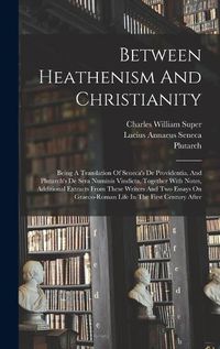 Cover image for Between Heathenism And Christianity