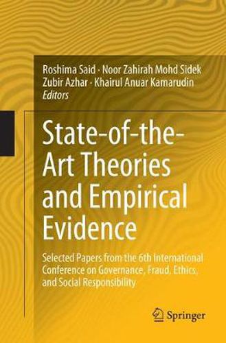 Cover image for State-of-the-Art Theories and Empirical Evidence: Selected Papers from the 6th International Conference on Governance, Fraud, Ethics, and Social Responsibility