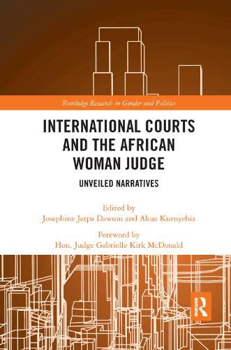 Cover image for International Courts and the African Woman Judge: Unveiled Narratives