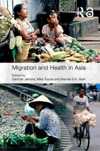 Cover image for Migration and Health in Asia