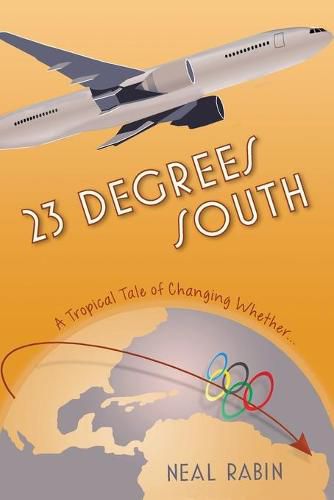 Cover image for 23 Degrees South: A Tropical Tale of Changing Whether...