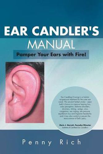 Cover image for Ear Candler's Manual: Pamper Your Ears with Fire!