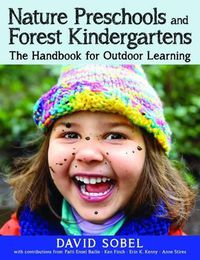 Cover image for Nature Preschools and Forest Kindergartens: The Handbook for Outdoor Learning